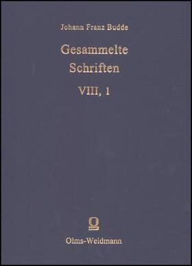 Budde / Hell | Budde, Johann Franz: Gesammelte Schriften | Buch | 978-3-487-10874-2 | sack.de