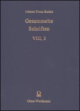 Budde | Budde, Johann Franz: Gesammelte Schriften | Buch | 978-3-487-10875-9 | sack.de