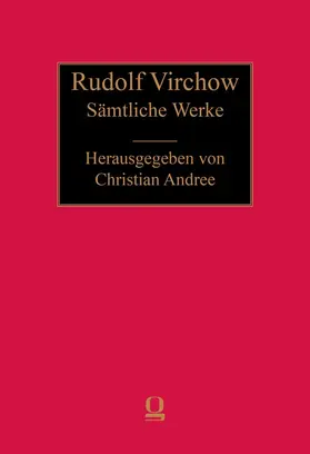 Virchow / Andree |  Rudolf Virchow: Sämtliche Werke | Buch |  Sack Fachmedien
