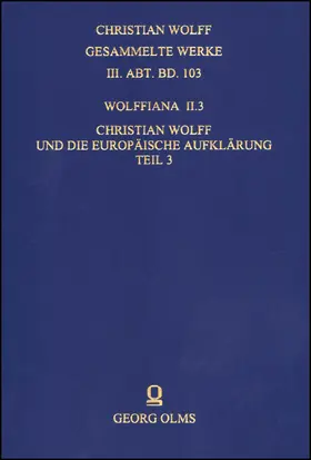 Stolzenberg / Rudolph |  Wolffiana II.3: Christian Wolff und die europäische Aufklärung | Buch |  Sack Fachmedien