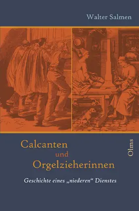 Salmen |  Calcanten und Orgelzieherinnen | Buch |  Sack Fachmedien