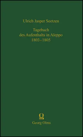 Seetzen |  Tagebuch des Aufenthalts in Aleppo 1803-1805 | Buch |  Sack Fachmedien