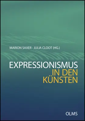 Saxer / Cloot |  Expressionismus in den Künsten | Buch |  Sack Fachmedien