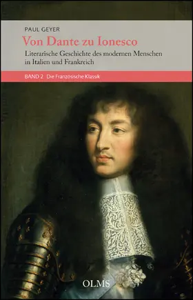 Geyer |  Von Dante zu Ionesco - Literarische Geschichte des modernen Menschen in Italien und Frankreich | Buch |  Sack Fachmedien