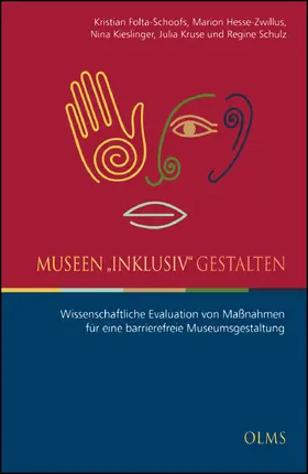 Folta-Schoofs / Schulz / Hesse-Zwillus |  Museen "inklusiv" gestalten | Buch |  Sack Fachmedien