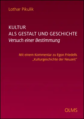 Pikulik |  Kultur als Gestalt und Geschichte. Versuch einer Bestimmung | Buch |  Sack Fachmedien