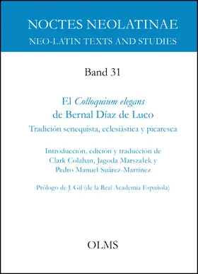 Colahan / Marszalek / Suárez Martínez |  El Colloquium elegans de Bernal Díaz de Luco | Buch |  Sack Fachmedien