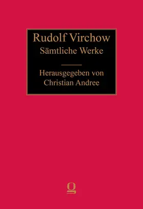 Andree / Virchow |  Rudolf Virchow: Sämtliche Werke | Buch |  Sack Fachmedien