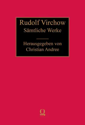 Virchow / Andree |  Sämtliche Werke | Buch |  Sack Fachmedien