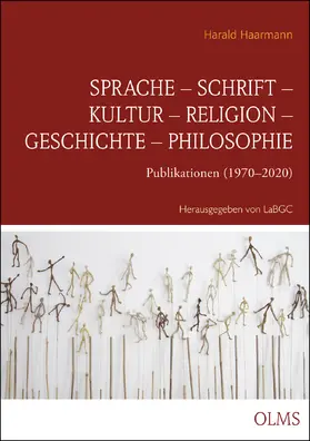 Haarmann / LaBGC |  Sprache – Schrift – Kultur – Religion – Geschichte – Philosophie | Buch |  Sack Fachmedien