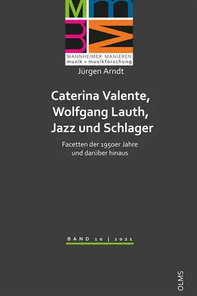 Arndt |  Caterina Valente, Wolfgang Lauth, Jazz und Schlager | Buch |  Sack Fachmedien