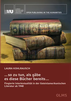 Kohlrausch |  . . . so zu tun, als gäbe es diese Bücher bereits . . . | Buch |  Sack Fachmedien