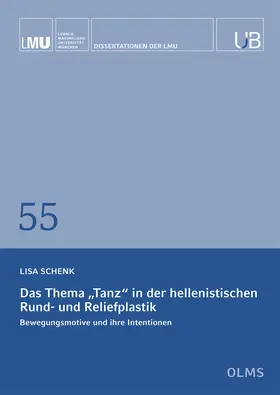 Schenk |  Das Thema „Tanz“ in der hellenistischen Rund- und Reliefplastik | Buch |  Sack Fachmedien