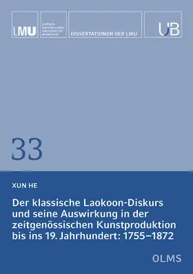 He |  Der klassische Laokoon-Diskurs und seine Auswirkung in der zeitgenössischen Kunstproduktion bis ins 19. Jahrhundert | Buch |  Sack Fachmedien