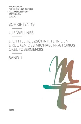 Wellner |  Die Titelholzschnitte in den Drucken des Michaël Prætorius Creutzbergensis | Buch |  Sack Fachmedien