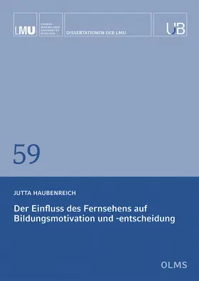 Haubenreich |  Der Einfluss des Fernsehens auf Bildungsmotivation und -entscheidung | Buch |  Sack Fachmedien