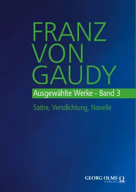 Fouquet-Plümacher / Gaudy |  Franz von Gaudy: Ausgewählte Werke | Buch |  Sack Fachmedien