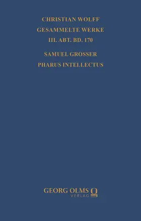 Walter |  Samuel Grosser: Pharus intellectus sive logica electiva methodo neo-veterum praeceptis | eBook | Sack Fachmedien