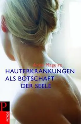 Maguire |  Hauterkrankungen als Botschaft der Seele | Buch |  Sack Fachmedien