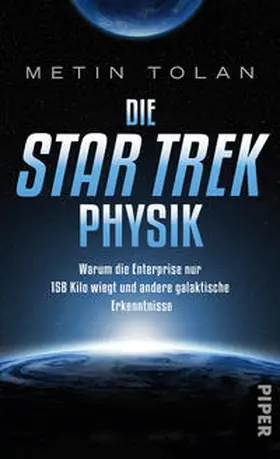 Tolan |  Die STAR TREK Physik | Buch |  Sack Fachmedien