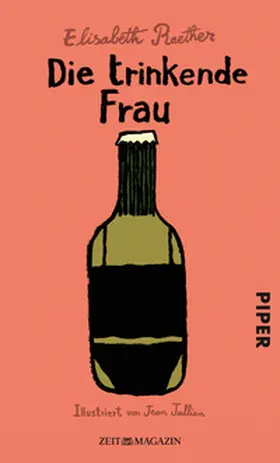 Raether | Die trinkende Frau | Buch | 978-3-492-05721-9 | sack.de