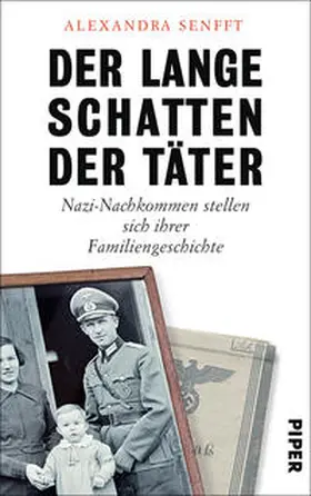 Senfft |  Der lange Schatten der Täter | Buch |  Sack Fachmedien
