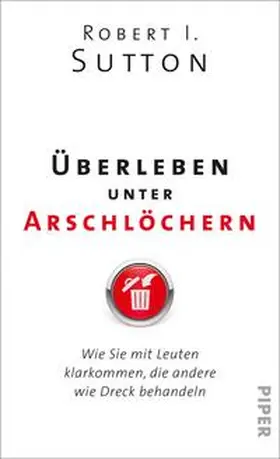 Sutton |  Überleben unter Arschlöchern | Buch |  Sack Fachmedien