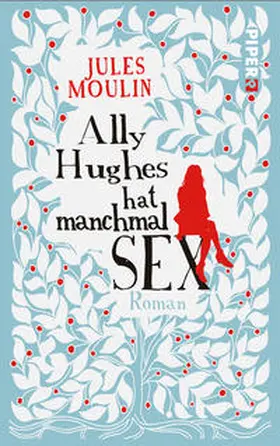Moulin |  Ally Hughes hat manchmal Sex | Buch |  Sack Fachmedien