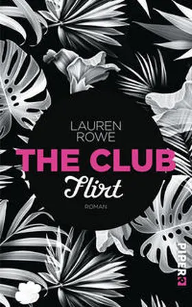 Rowe |  The Club – Flirt | Buch |  Sack Fachmedien