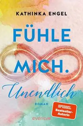 Engel | Fühle mich. Unendlich | Buch | 978-3-492-06348-7 | www2.sack.de