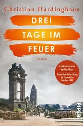 Hardinghaus | Drei Tage im Feuer | Buch | 978-3-492-06536-8 | www2.sack.de