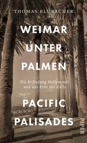 Blubacher |  Weimar unter Palmen - Pacific Palisades | Buch |  Sack Fachmedien