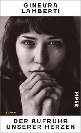 Lamberti | Der Aufruhr unserer Herzen | Buch | 978-3-492-07230-4 | sack.de