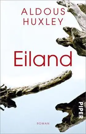 Huxley | Eiland | Buch | 978-3-492-20358-6 | www2.sack.de
