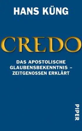 Küng | Credo | Buch | 978-3-492-22024-8 | sack.de