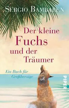 Bambaren | Der kleine Fuchs und der Träumer | Buch | 978-3-492-23119-0 | www2.sack.de