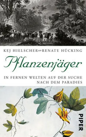 Hielscher / Hücking |  Pflanzenjäger | Buch |  Sack Fachmedien