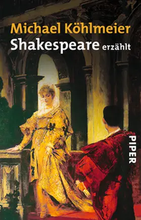 Köhlmeier | Shakespeare erzählt | Buch | 978-3-492-24191-5 | sack.de