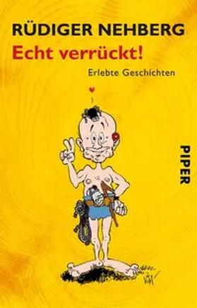 Nehberg |  Echt verrückt! | Buch |  Sack Fachmedien