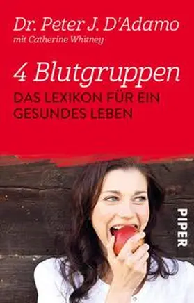 D'Adamo / Whitney |  4 Blutgruppen - Das Lexikon für ein gesundes Leben | Buch |  Sack Fachmedien