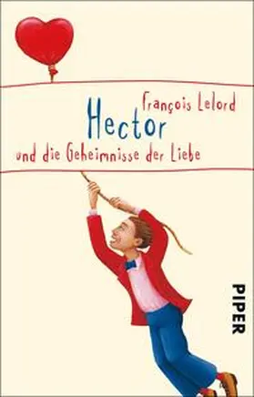 Lelord |  Hector und die Geheimnisse der Liebe | Buch |  Sack Fachmedien