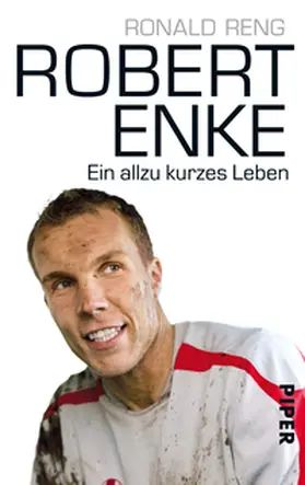 Reng | Robert Enke | Buch | 978-3-492-27316-9 | www2.sack.de