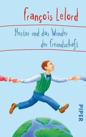Lelord |  Hector und das Wunder der Freundschaft | Buch |  Sack Fachmedien