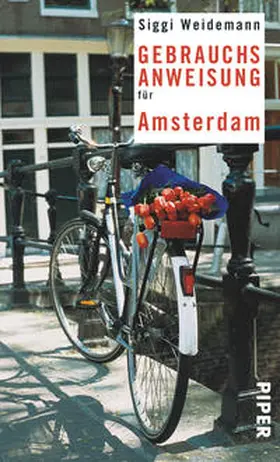 Weidemann |  Gebrauchsanweisung für Amsterdam | Buch |  Sack Fachmedien