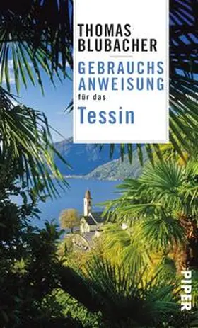 Blubacher |  Gebrauchsanweisung für das Tessin | Buch |  Sack Fachmedien