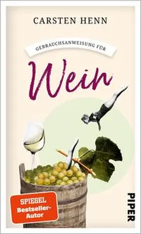 Henn |  Gebrauchsanweisung für Wein | Buch |  Sack Fachmedien