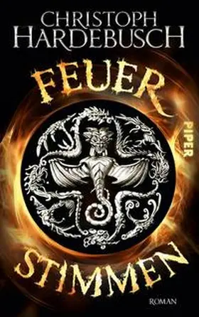 Hardebusch | Feuerstimmen | Buch | 978-3-492-28120-1 | www2.sack.de