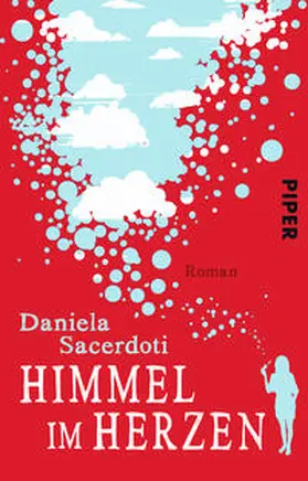 Sacerdoti | Himmel im Herzen | Buch | 978-3-492-30110-7 | www2.sack.de