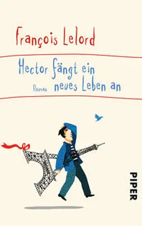 Lelord |  Hector fängt ein neues Leben an | Buch |  Sack Fachmedien