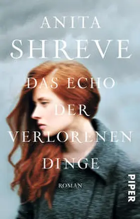Shreve |  Das Echo der verlorenen Dinge | Buch |  Sack Fachmedien